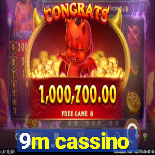 9m cassino